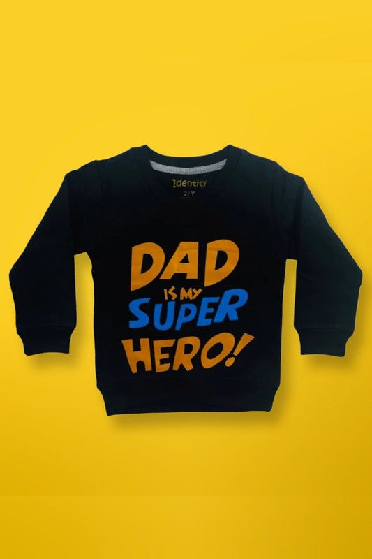 Dad Is My Super Hero Sweatshirt